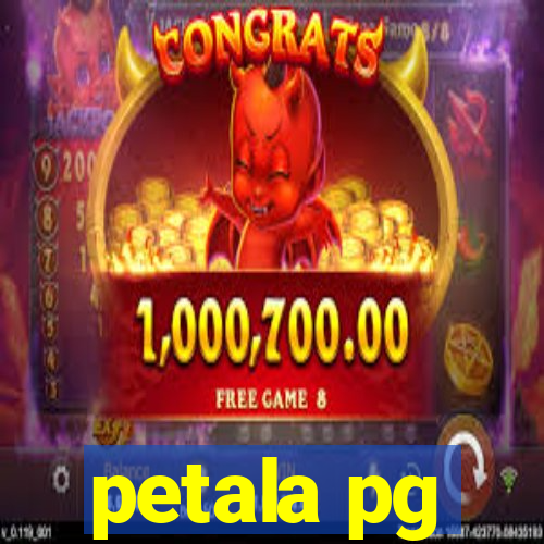 petala pg